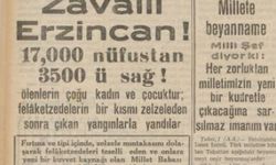 1939 Erzincan Depremi ve Sonrasında Yaşananlar