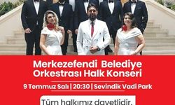 Merkezefendi Belediye Orkestrası, halk konseri verecek