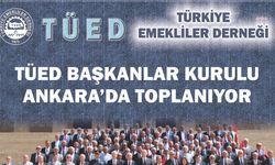 TÜED Başkanlar Kurulu, olağanüstü gündemle toplanıyor 