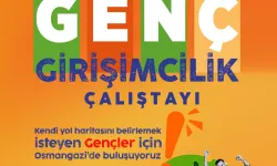 Osmangazi’de genç girişimciler için çalıştay zamanı