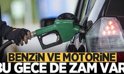 Benzine Bu Gece de Zam Geliyor