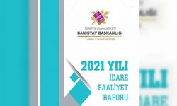 Danıştay Faaliyet Raporu: İdareler Emsal Yargı Kararlarını Dikkate Almama Eğiliminde