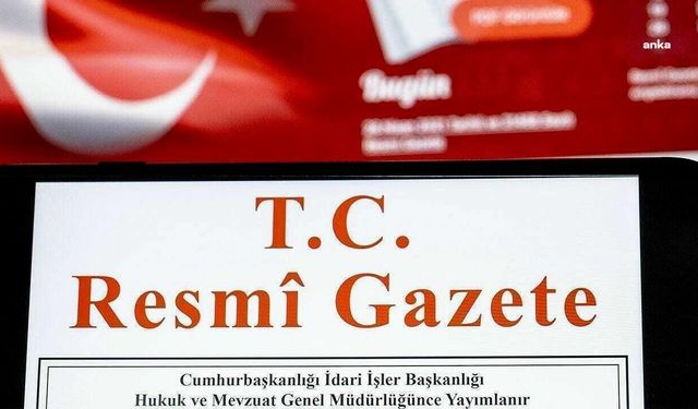 Atama ve görevden alma kararları Resmi Gazete’de yayımlandı