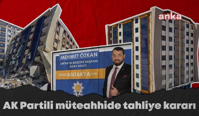 Depremde 97 kişinin öldüğü Özkan City Blokları'nın AK Partili müteahhidi Mehmet Özkan hakkında tahliye kararı... Mağdurlar: "Bu tahliye kararını kabul etmiyoruz"