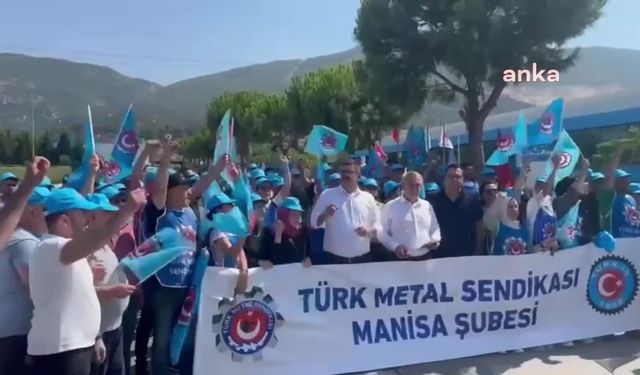 Manisa'da Türk Metal’e üye Bitron işçileri işten çıkarıldı