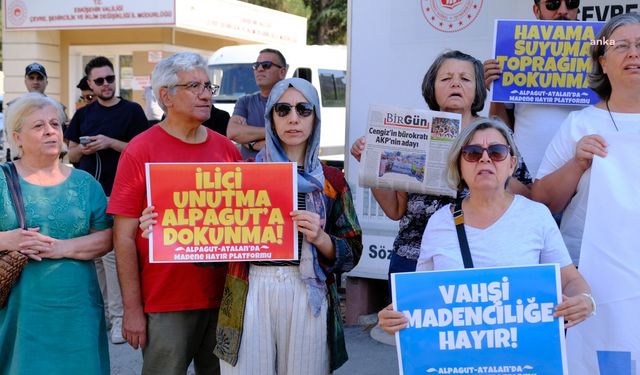 Alpagut Atalan'da Madene Hayır Platformu: Eskişehir Çevre Şehircilik ve İklim Değişikliği İl Müdürü Hikmet Çetin görevden alınmalı